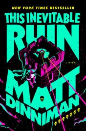 Book cover for "This Inevitable Ruin" by Matt Dinniman. Bold cyan and white block letters spell out the title on a black background; at the centre a cracked stone cube looms, crossed by magenta beams, with a small figure scaling its face and a cat perched above, a row of skull icons at the bottom and "New York Times Bestseller" at the top.